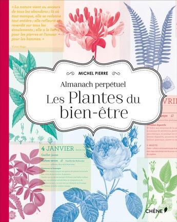 Couverture du livre « L'almanach perpétuel ; les plantes du bien-être » de  aux éditions Chene