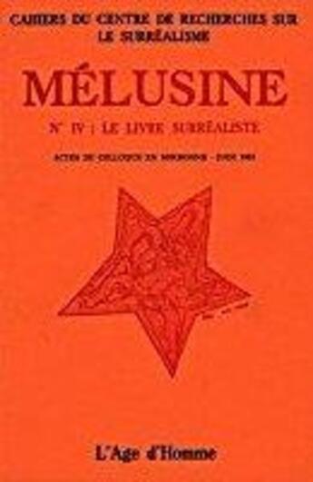 Couverture du livre « Melusine 4 le livre surrealiste » de  aux éditions L'age D'homme