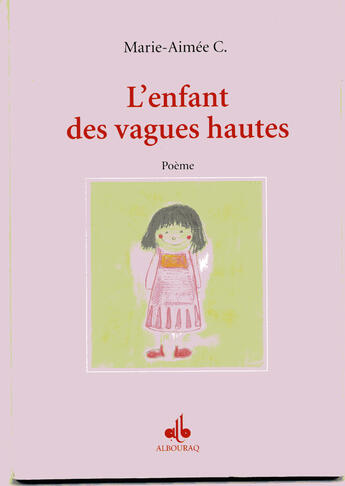 Couverture du livre « Enfant des vagues hautes (l') » de Marie-Aimee C. aux éditions Albouraq