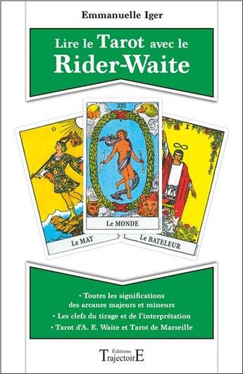 Couverture du livre « Lire le tarot avec le Rider-Waite » de Iger Emmanuelle aux éditions Trajectoire