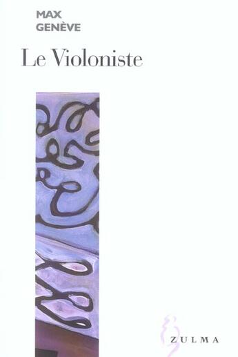 Couverture du livre « Le violoniste » de Max Geneve aux éditions Zulma