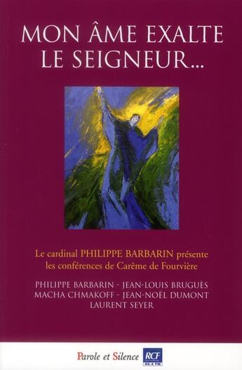 Couverture du livre « Conférences de Carême de Lyon 2011 » de Philippe Barbarin aux éditions Parole Et Silence
