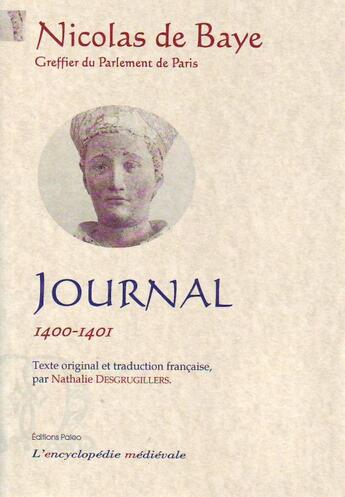 Couverture du livre « Journal Tome 1 ; 1400-1401 » de Nicolas De Baye aux éditions Paleo