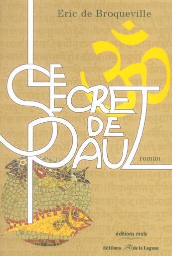 Couverture du livre « Le Secret De Paul » de Eric De Broqueville aux éditions La Lagune