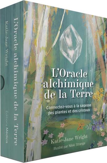 Couverture du livre « L'oracle alchimique de la terre : connectez-vous à la sagesse des plantes et des cristaux » de Nikki Strange et Katie-Jane Wright aux éditions Medicis