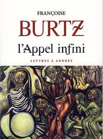 Couverture du livre « Appel infini, lettres à Andrée » de Francoise Burtz aux éditions Mediaspaul