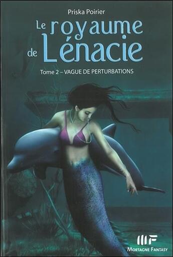 Couverture du livre « Le royaume de Lénacie t.2 ; vagues de perturbations » de Priska Poirier aux éditions De Mortagne