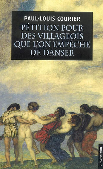 Couverture du livre « Pétition pour des villageois que l'on empêche de danser » de Paul-Louis Courier aux éditions Insomniaque