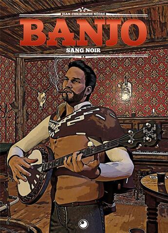 Couverture du livre « Banjo t.3 ; sang noir » de Jean-Christophe Nègre aux éditions Studio Negre