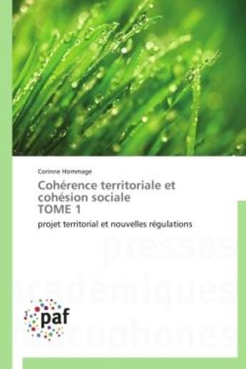 Couverture du livre « Cohérence territoriale et cohésion sociale t.1 » de Corinne Hommage aux éditions Presses Academiques Francophones