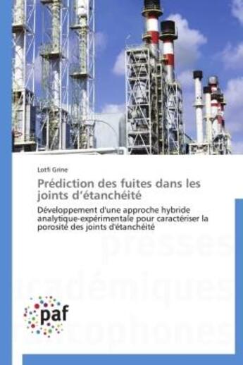 Couverture du livre « Prédiction des fuites dans les joints d'étanchéité » de Lofti Grine aux éditions Presses Academiques Francophones