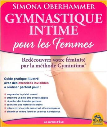 Couverture du livre « Gymnastique intime pour les femmes ; redécouvrez votre féminité par la méthode Gymintima » de Simona Oberhammer aux éditions Macro Editions