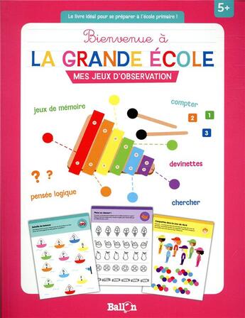 Couverture du livre « Bienvenue à la grande école ; jeux d'observation » de  aux éditions Le Ballon