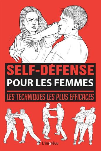 Couverture du livre « SELF-DEFENSE ; pour les femmes ; les techniques les plus efficaces » de Martin Dougherty aux éditions L'imprevu