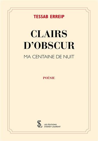 Couverture du livre « Clairs d obscur ma centaine de nuit » de Erreip Tessab aux éditions Sydney Laurent