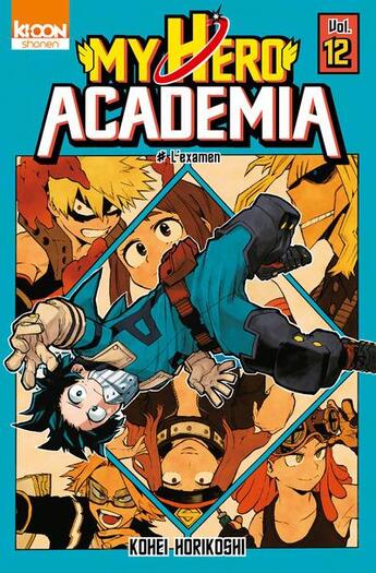 Couverture du livre « My hero Academia Tome 12 : l'examen » de Kohei Horikoshi aux éditions Ki-oon