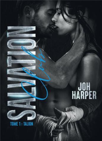 Couverture du livre « Salvation club t.1 : talion » de Joh Harper aux éditions Bookelis