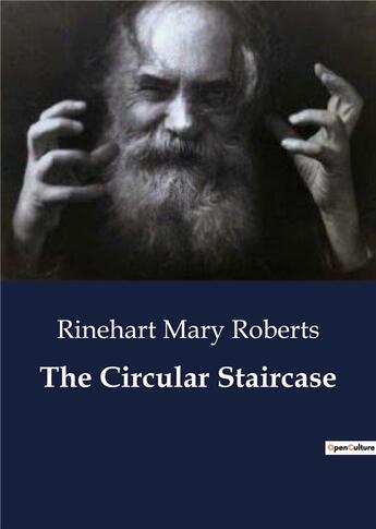 Couverture du livre « The circular staircase » de Mary Roberts R. aux éditions Culturea