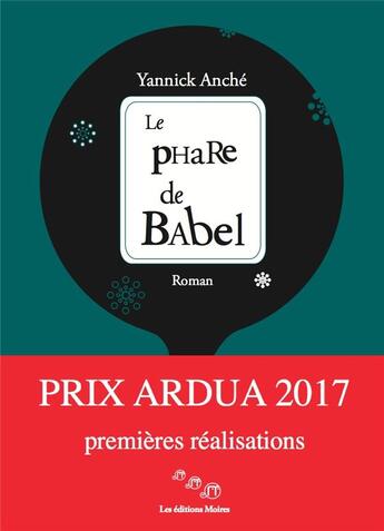 Couverture du livre « Le phare de babel » de Anche Yannick aux éditions Editions Moires