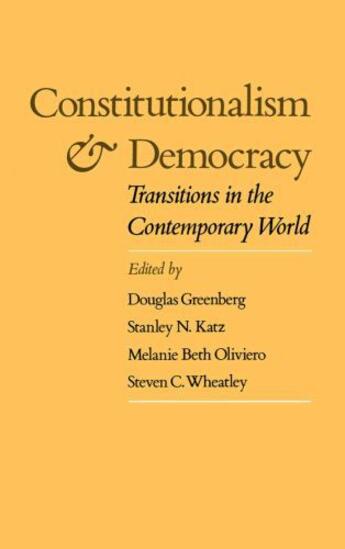 Couverture du livre « Constitutionalism and Democracy: Transitions in the Contemporary World » de Douglas Greenberg aux éditions Oxford University Press Usa