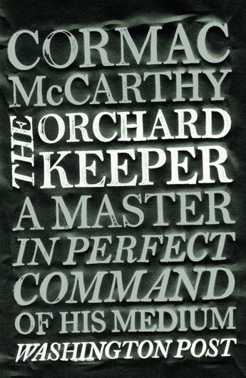 Couverture du livre « THE ORCHARD KEEPER » de Cormac McCarthy aux éditions Picador Uk