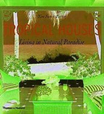 Couverture du livre « Tropical houses (hardback) » de Street-Porter Tim aux éditions Thames & Hudson