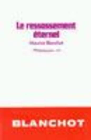 Couverture du livre « Le Ressassement Ternel » de Marcel Blanchot aux éditions Archives Contemporaines