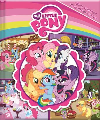 Couverture du livre « Mon Premier Cherche Et Trouve ; My Little Pony » de  aux éditions Pi Kids