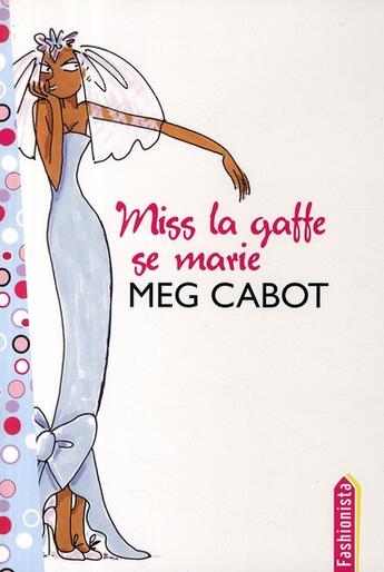 Couverture du livre « Miss la gaffe se marie » de Meg Cabot aux éditions Hachette Romans