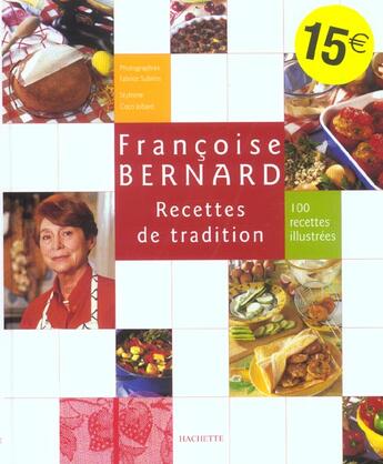 Couverture du livre « Recettes De Tradition De Francoise Bernard » de Françoise Bernard aux éditions Hachette Pratique