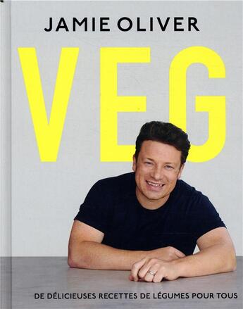 Couverture du livre « Veg ; de délicieuses recettes de légumes pour tous » de Jamie Oliver aux éditions Hachette Pratique