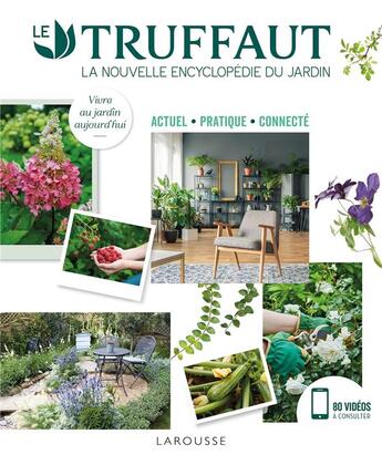 Couverture du livre « Truffaut la nouvelle encyclopédie du jardin » de Patrick Mioulane et Catherine Delvaux aux éditions Larousse