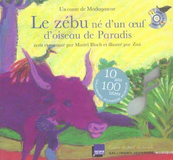 Couverture du livre « Le zebu ne d'un oeuf d'oiseau de paradis - un conte de madagascar » de Muriel Bloch aux éditions Gallimard-jeunesse