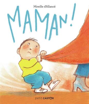 Couverture du livre « Maman ! » de Mireille D Allance aux éditions Pere Castor