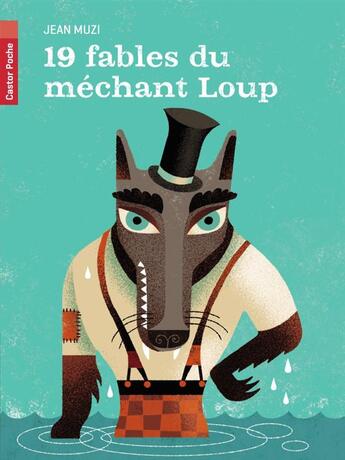 Couverture du livre « 19 fables du méchant loup » de Jean Muzi aux éditions Pere Castor