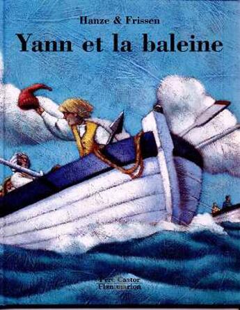 Couverture du livre « Yann et la baleine » de Hanze & Frissen aux éditions Pere Castor