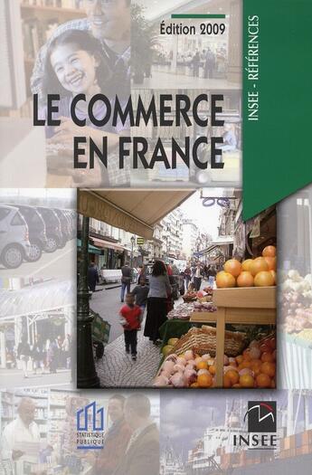 Couverture du livre « Le commerce en France (édition 2009) » de Insee/ aux éditions Insee