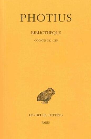 Couverture du livre « Bibliothèque Tome 6 » de Photius aux éditions Belles Lettres