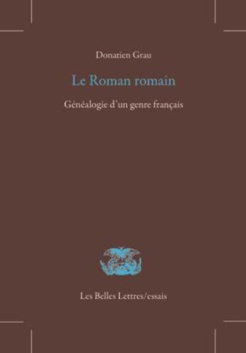 Couverture du livre « Le roman romain » de Donatien Grau aux éditions Belles Lettres