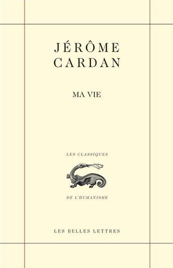 Couverture du livre « Ma vie » de Jerome Cardan aux éditions Belles Lettres