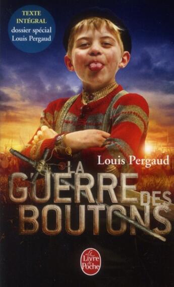 Couverture du livre « La guerre des boutons » de Louis Pergaud aux éditions Le Livre De Poche