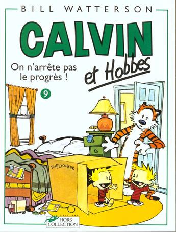 Couverture du livre « Calvin et Hobbes Tome 9 : on n'arrête pas le progrès ! » de Bill Watterson aux éditions Hors Collection