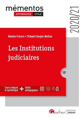 Couverture du livre « Les institutions judiciaires (édition 2020/2021) » de Natalie Fricero et Thibault Goujon-Bethan aux éditions Gualino