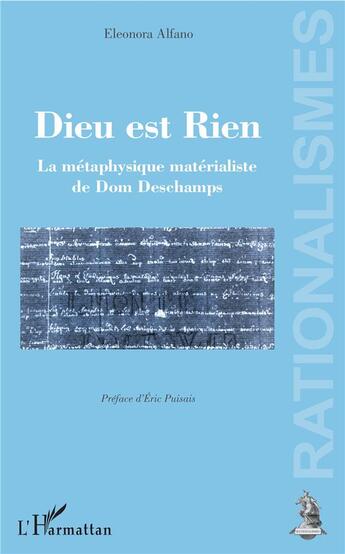 Couverture du livre « Dieu est rien ; la métaphysique matérialiste de Dom Deschamps » de Eleonora Alfano aux éditions L'harmattan