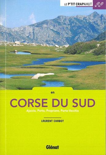 Couverture du livre « Corse du sud ; Ajaccio, Porto, Propriano, Porto-Vecchio » de Laurent Chabot aux éditions Glenat