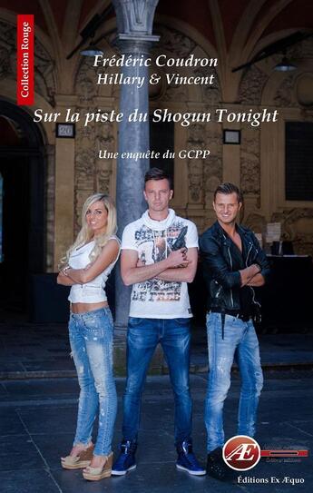 Couverture du livre « Sur la piste du Shogun Tonight » de Frederic Coudron aux éditions Ex Aequo