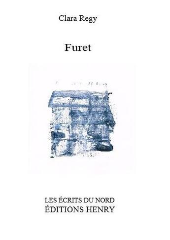 Couverture du livre « Furet » de Clara Regy aux éditions Editions Henry