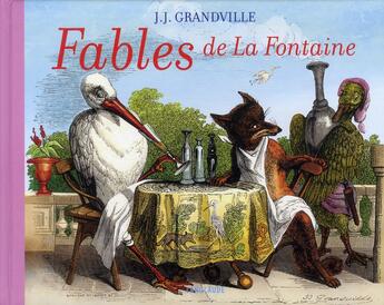 Couverture du livre « Fables de La Fontaine » de Jj. Grandville aux éditions Langlaude