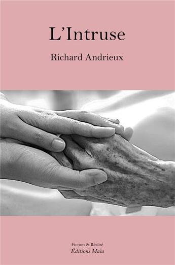 Couverture du livre « L'intruse » de Richard Andrieux aux éditions Editions Maia