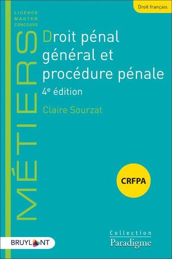 Couverture du livre « Droit pénal général et procédure pénale (4e édition) » de Claire Sourzat aux éditions Bruylant